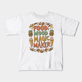 Food: Mood Magic Maker Kids T-Shirt